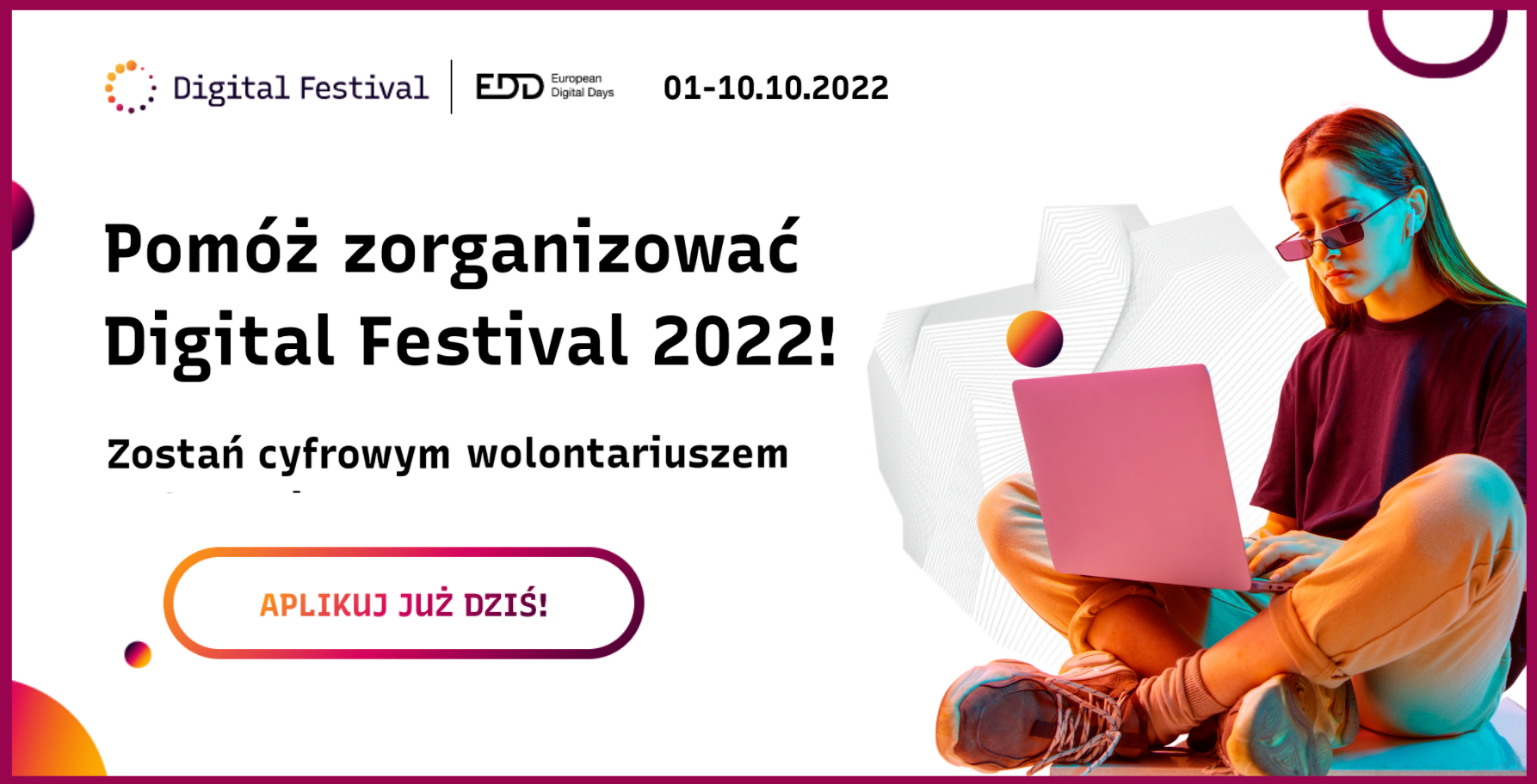 Pomóż zorganizować Digital Festival 2022! Zostań cyfrowym wolontariuszem