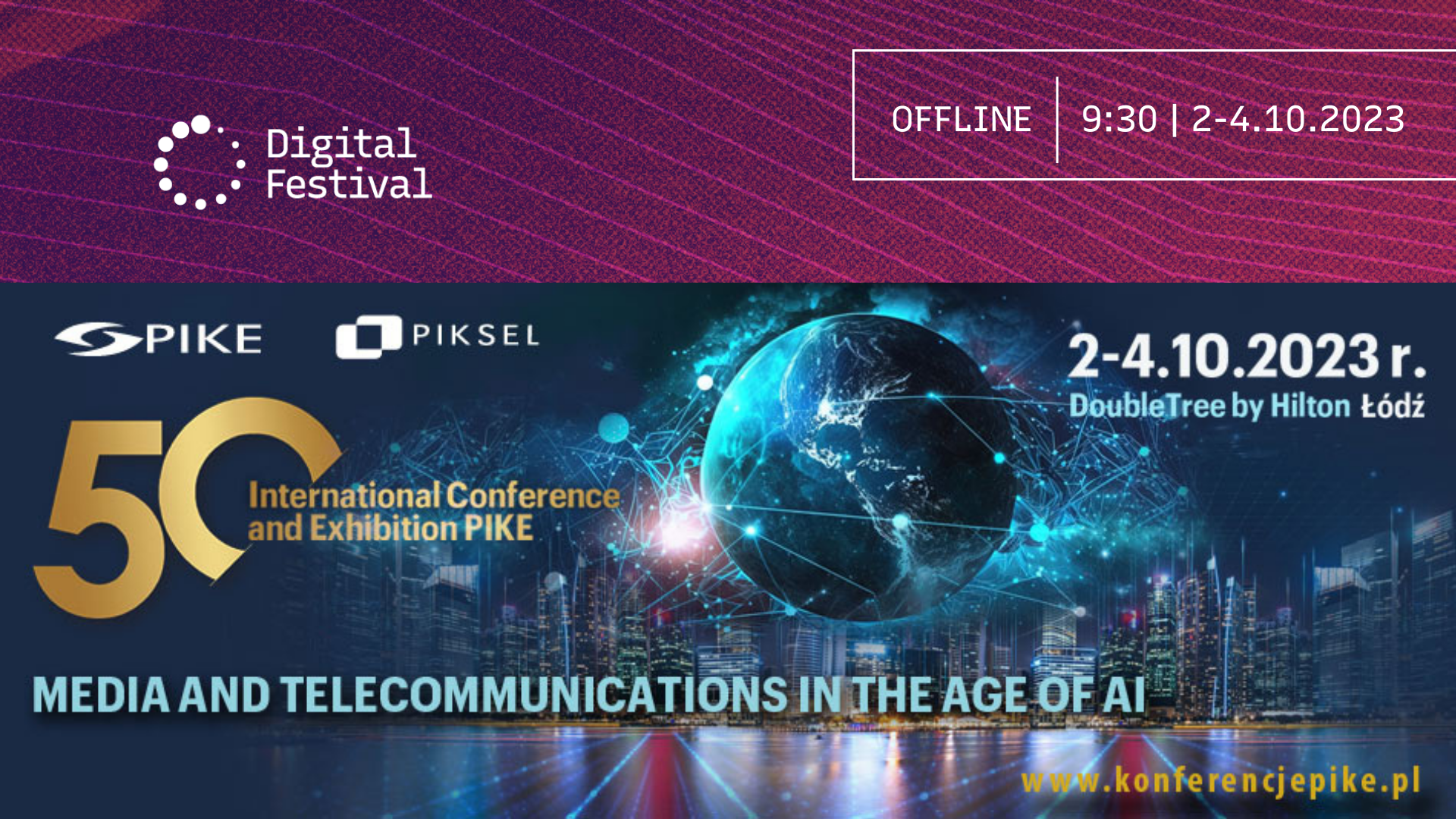 50 Międzynarodowa Konferencja i Wystawa PIKE- Media i telekomunikacja w dobie sztucznej inteligencji