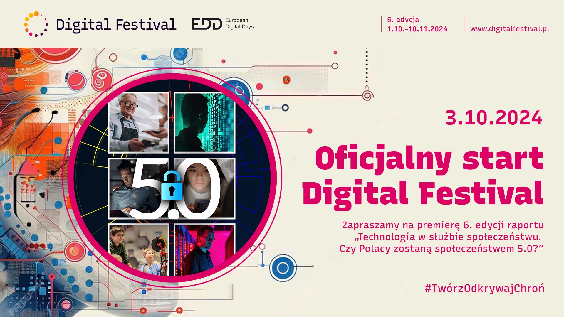 Oficjalny start 6. edycji Digital Festiva i debiut raportu Tech4Society #TwórzOdkrywajChroń