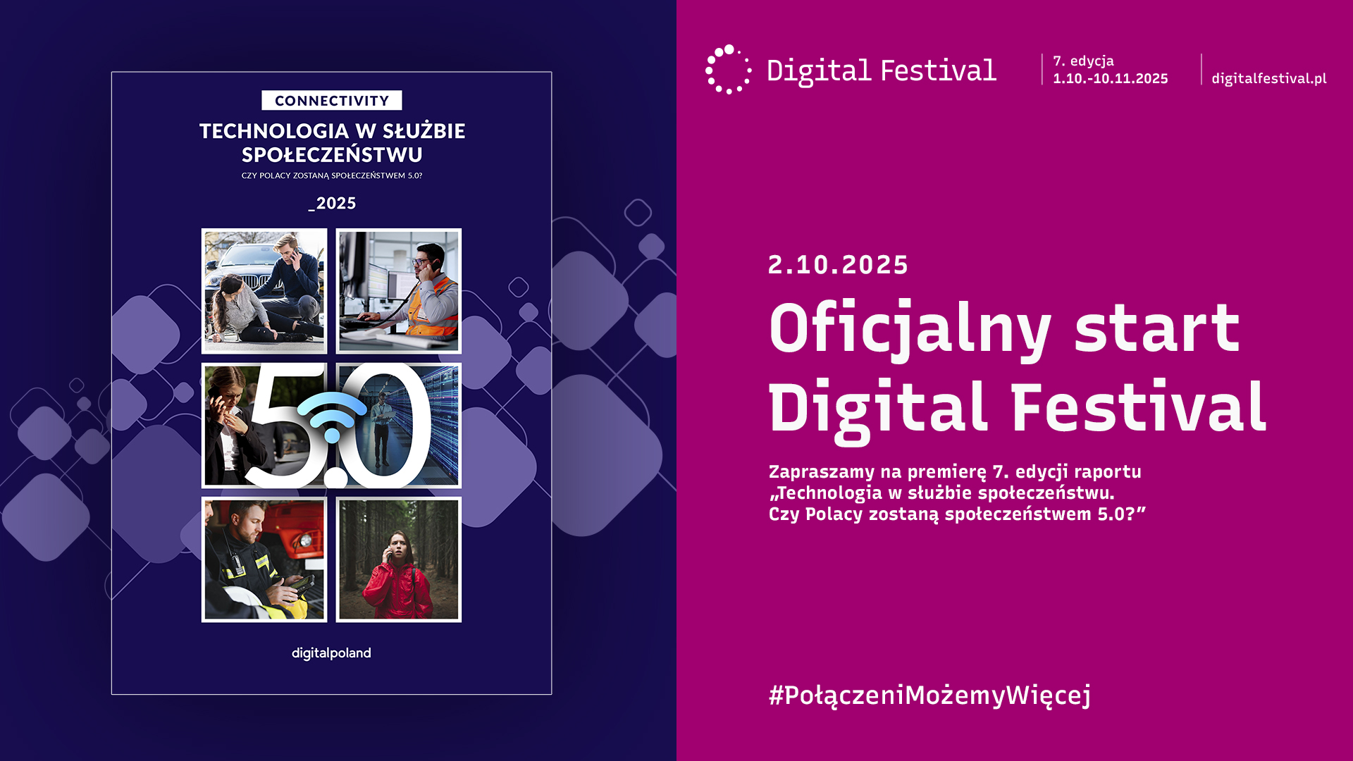 Oficjalny start 7. edycji Digital Festival i debiut raportu Tech4Society #PołączeniMożemyWięcej