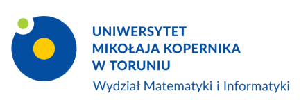 Wydział Matematyki i Informatyki Uniwersytet Mikołaja Kopernika w Toruniu