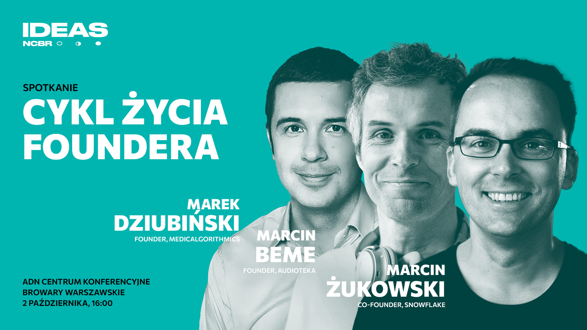 Cykl życia foundera | Spotkanie | Marcin Żukowski, Marcin Beme, Marek Dziubiński