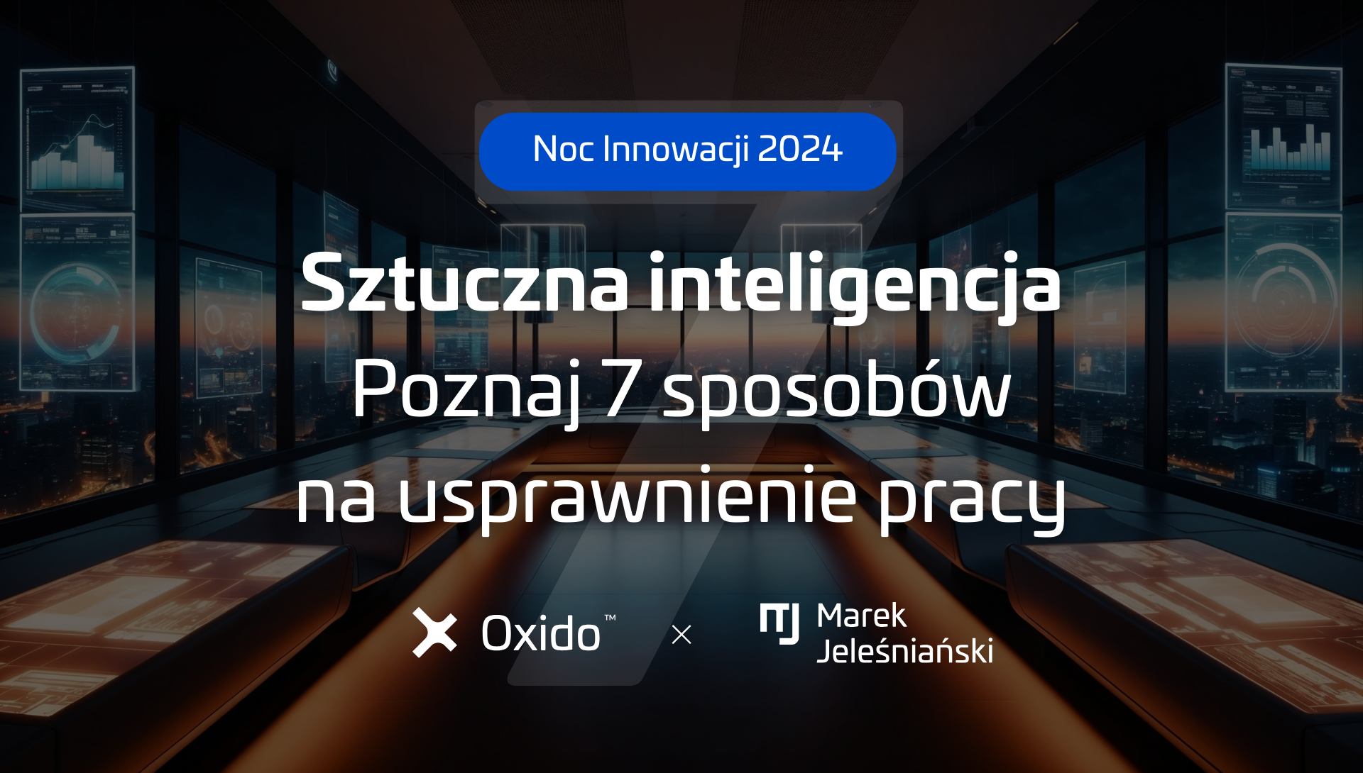 Webinar: 7 sposobów, jak wykorzystać potencjał AI w pracy i biznesie